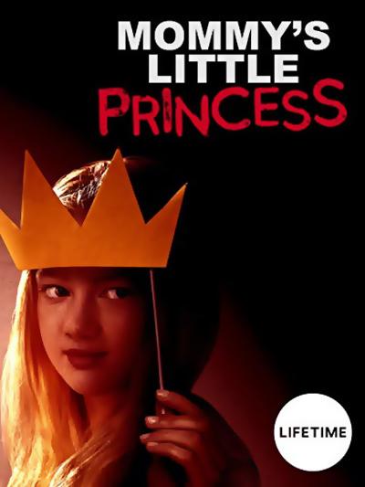 Mommy's Little Princess  (2019)