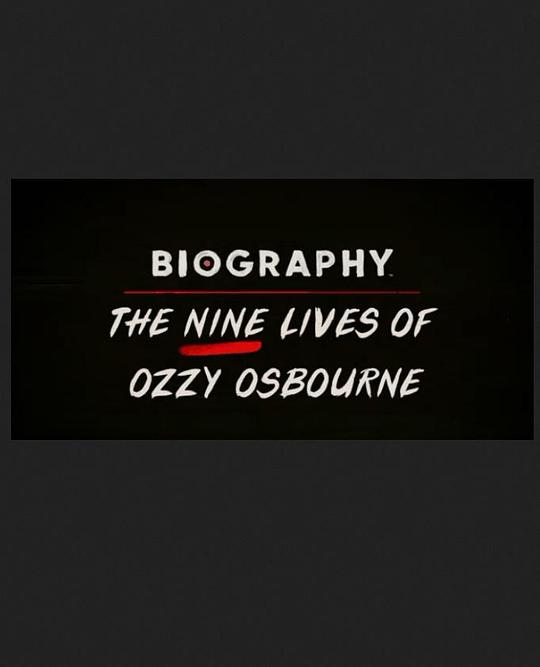 Biography: The Nine Lives of Ozzy Osbourne  (2020)
